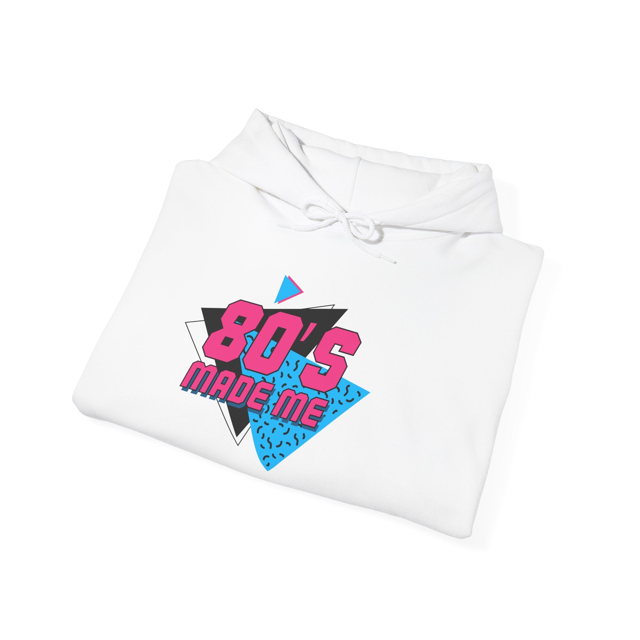 “Made me” Funny Hoodie