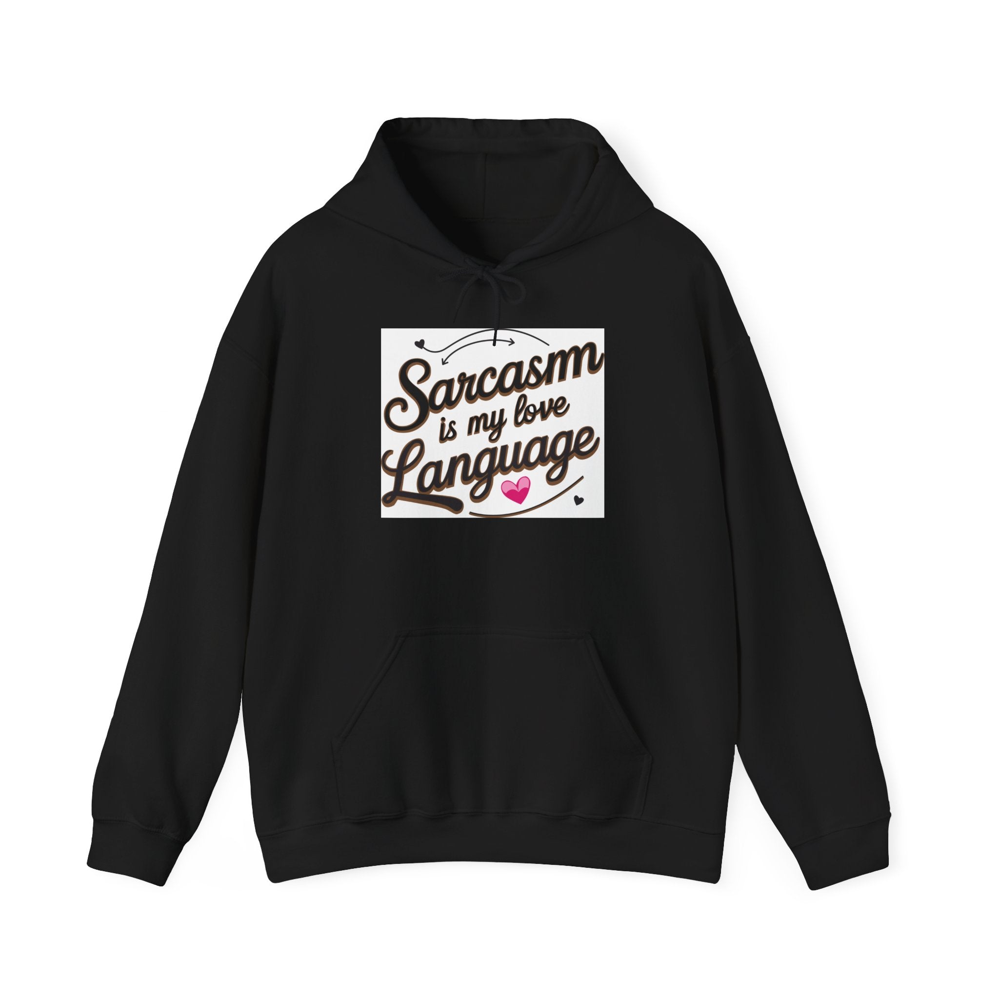 Sarcasm Love Language Hoodie, Funny Sweatshirt, Gift for Sarcastic Friends, Casual Wear, Unisex Hooded Sweatshirt