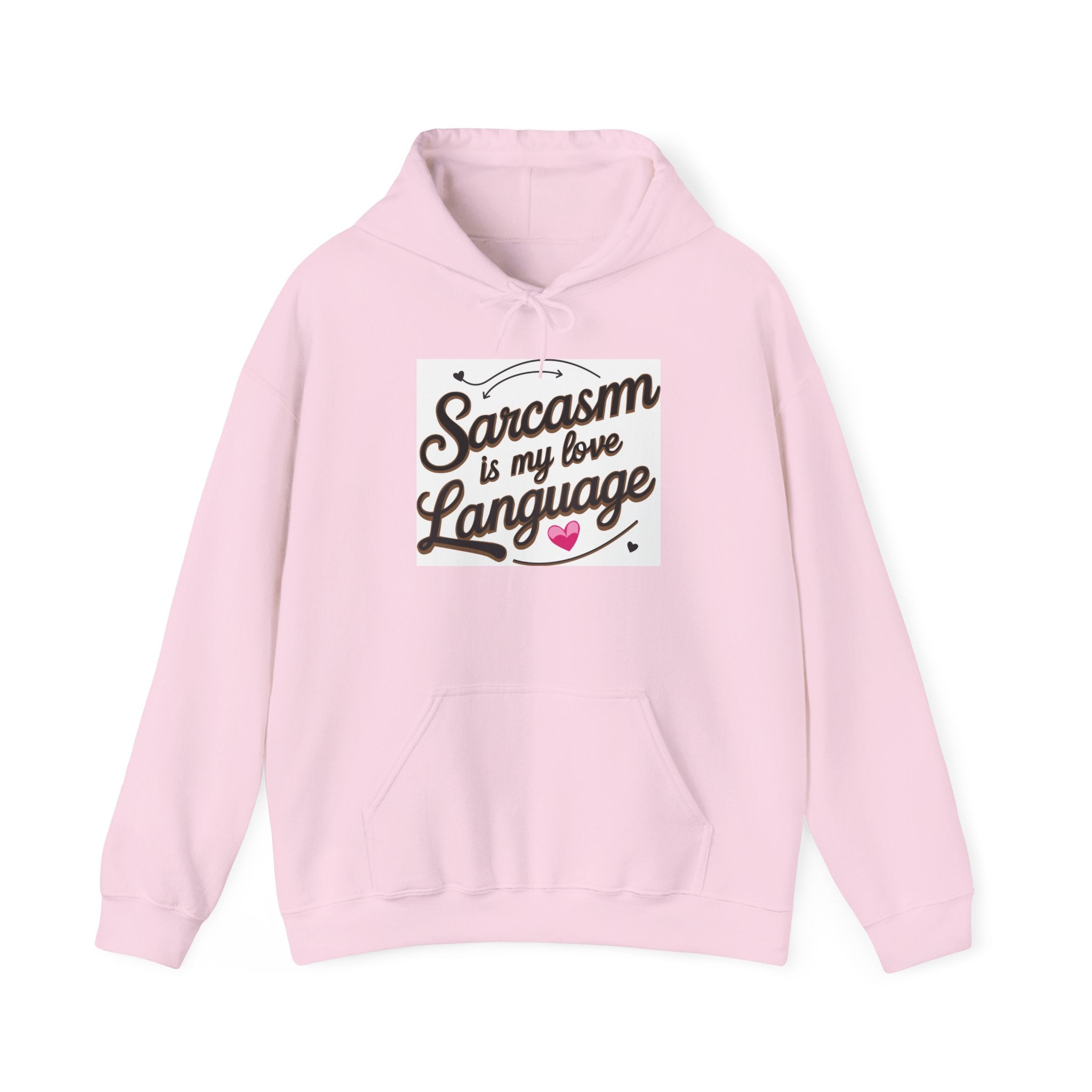 Sarcasm Love Language Hoodie, Funny Sweatshirt, Gift for Sarcastic Friends, Casual Wear, Unisex Hooded Sweatshirt