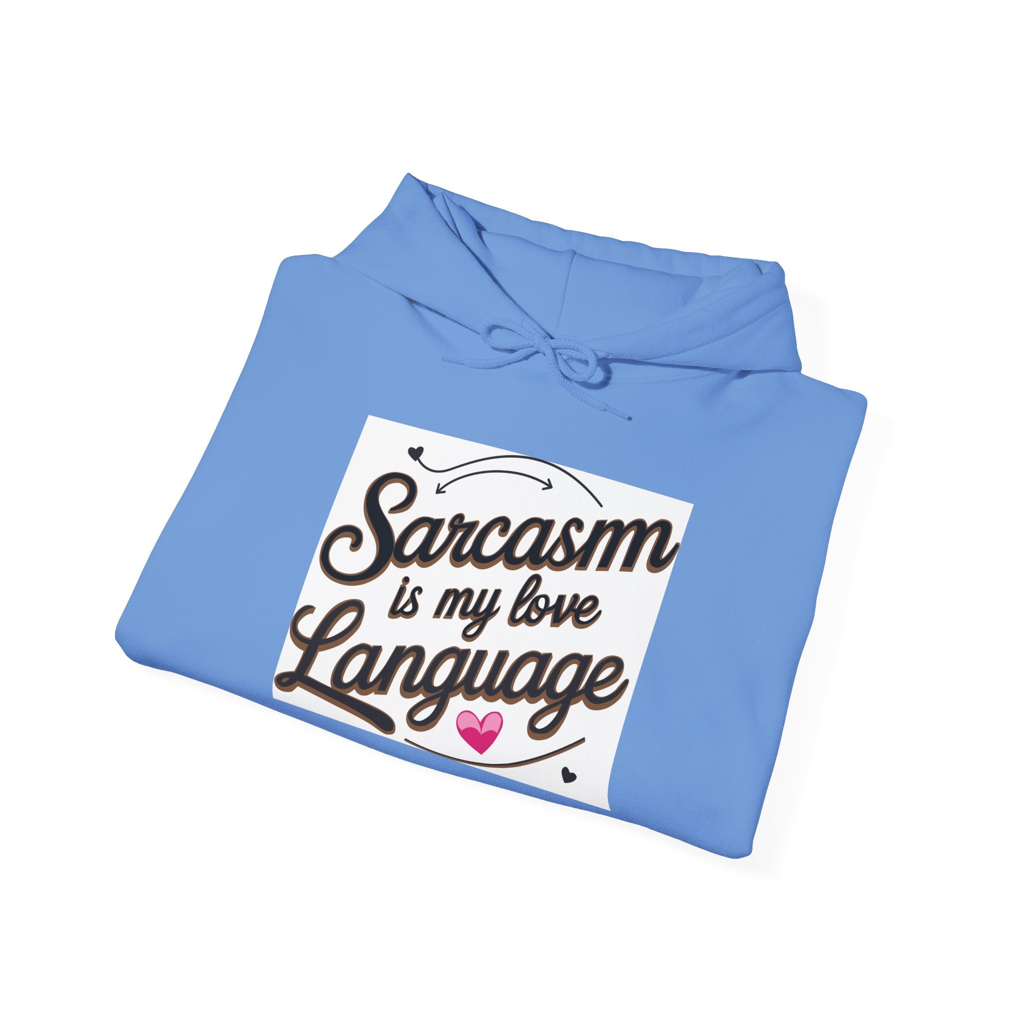 Sarcasm Love Language Hoodie, Funny Sweatshirt, Gift for Sarcastic Friends, Casual Wear, Unisex Hooded Sweatshirt