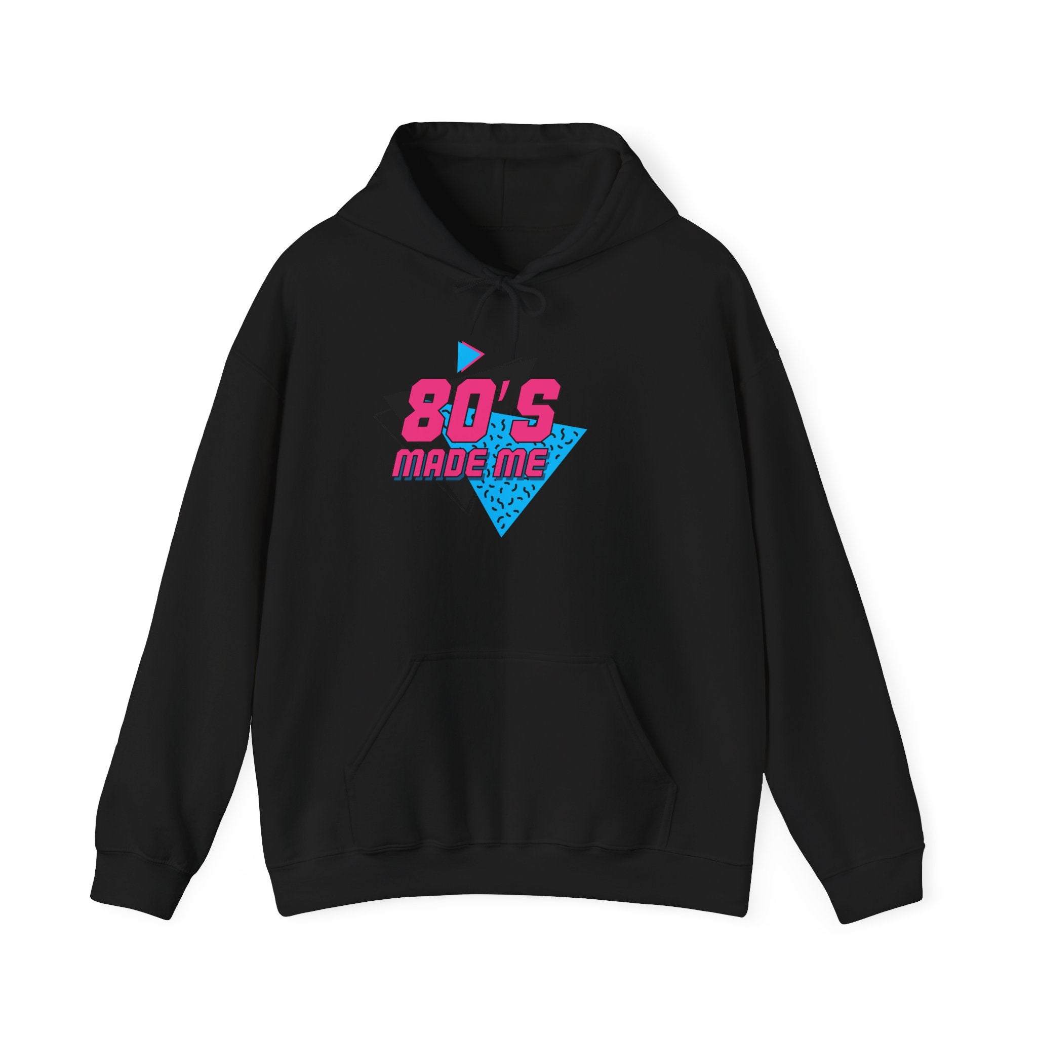 “Made me” Funny Hoodie