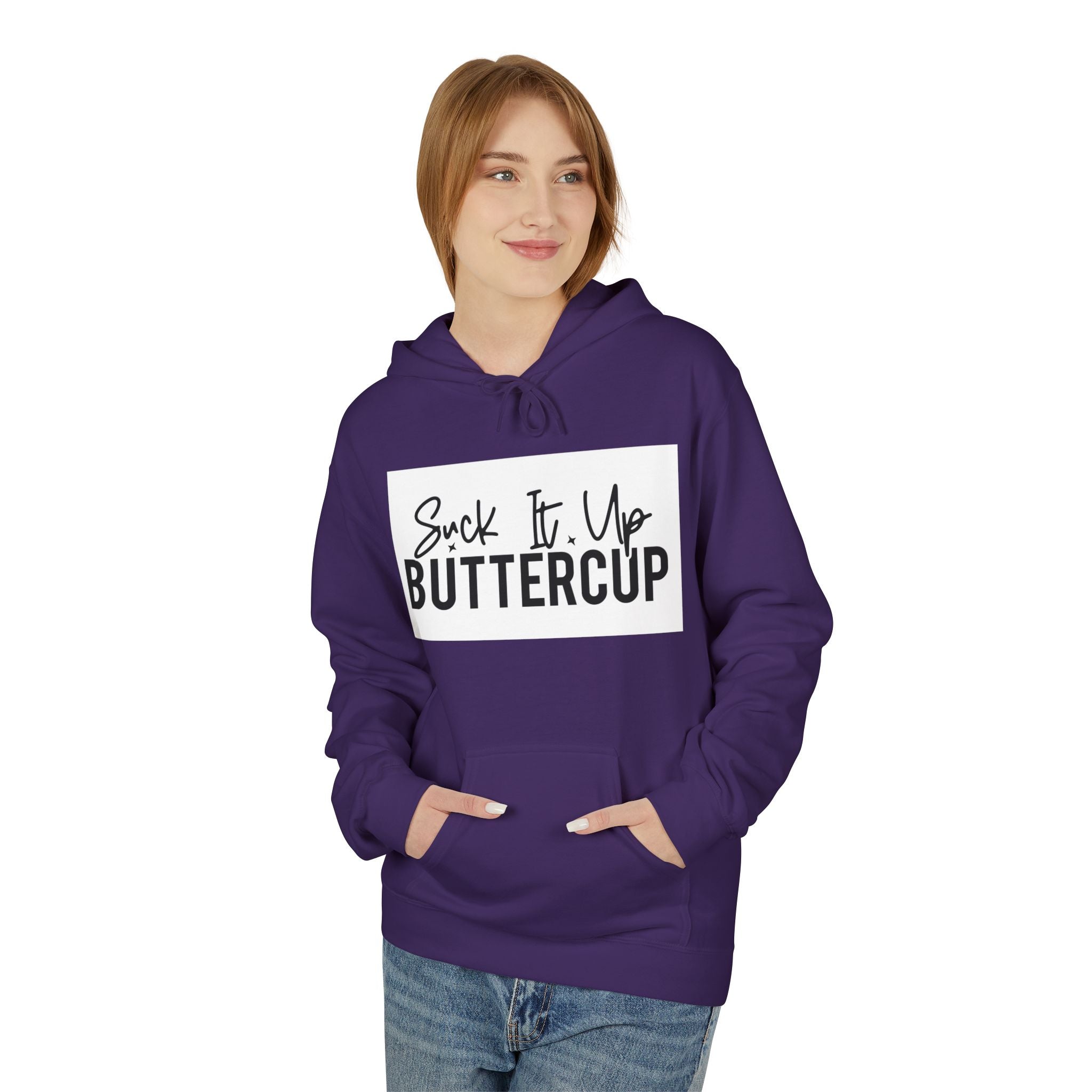 Suck It Up Buttercup Hoodie | Funny Unisex Fleece, Cozy Gift, Casual Wear, Motivational Apparel, Perfect for Everyday