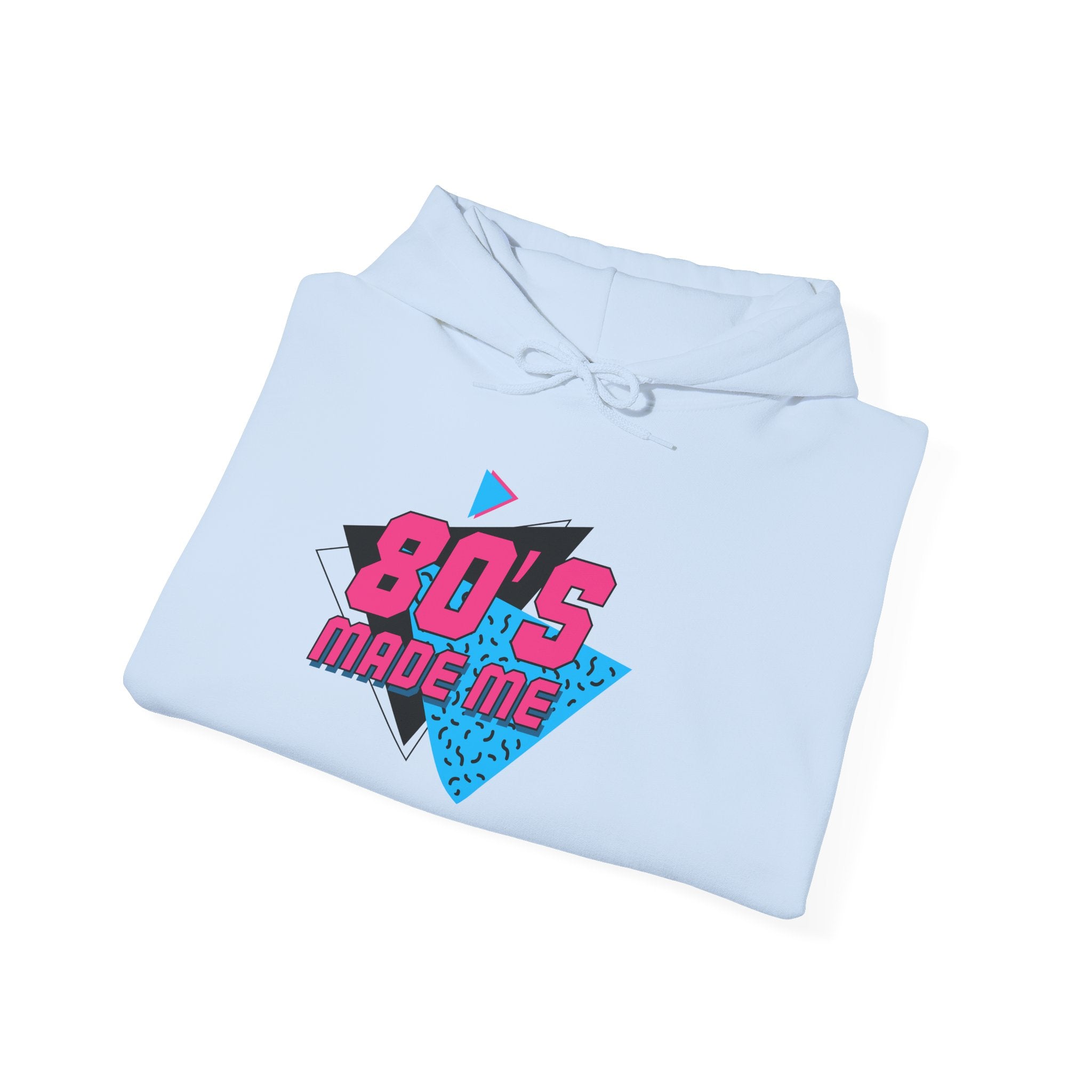 “Made me” Funny Hoodie