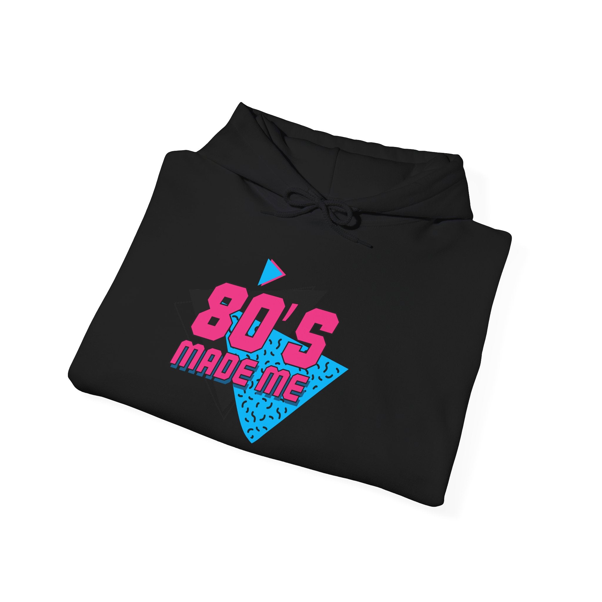 “Made me” Funny Hoodie