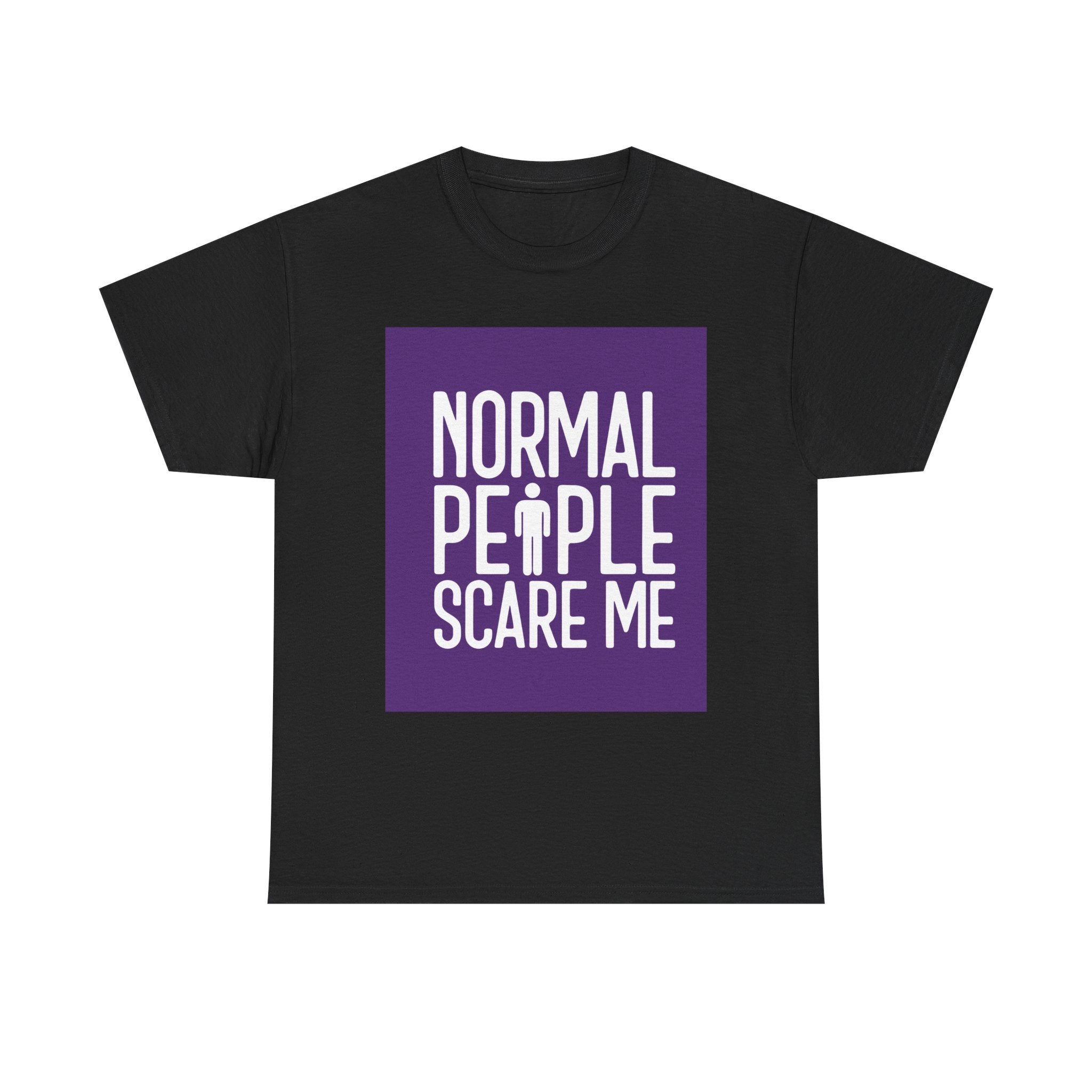 Funny Unisex Heavy Cotton Tee - Normal People Scare Me, Great for Friends, Hilarious Gift, Quirky Apparel, Casual Everyday Wear