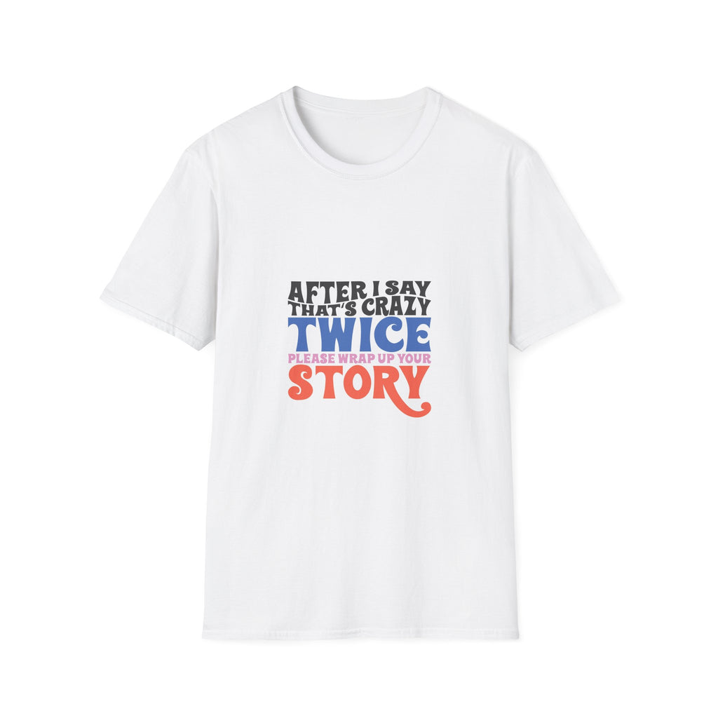 Funny Storytelling T-Shirt, Unisex Graphic Tee, Gift for Friends, Casual [...]