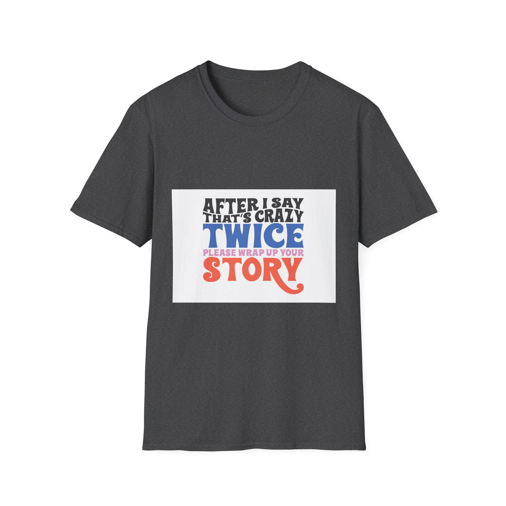 Funny Storytelling T-Shirt, Unisex Graphic Tee, Gift for Friends, Casual [...]
