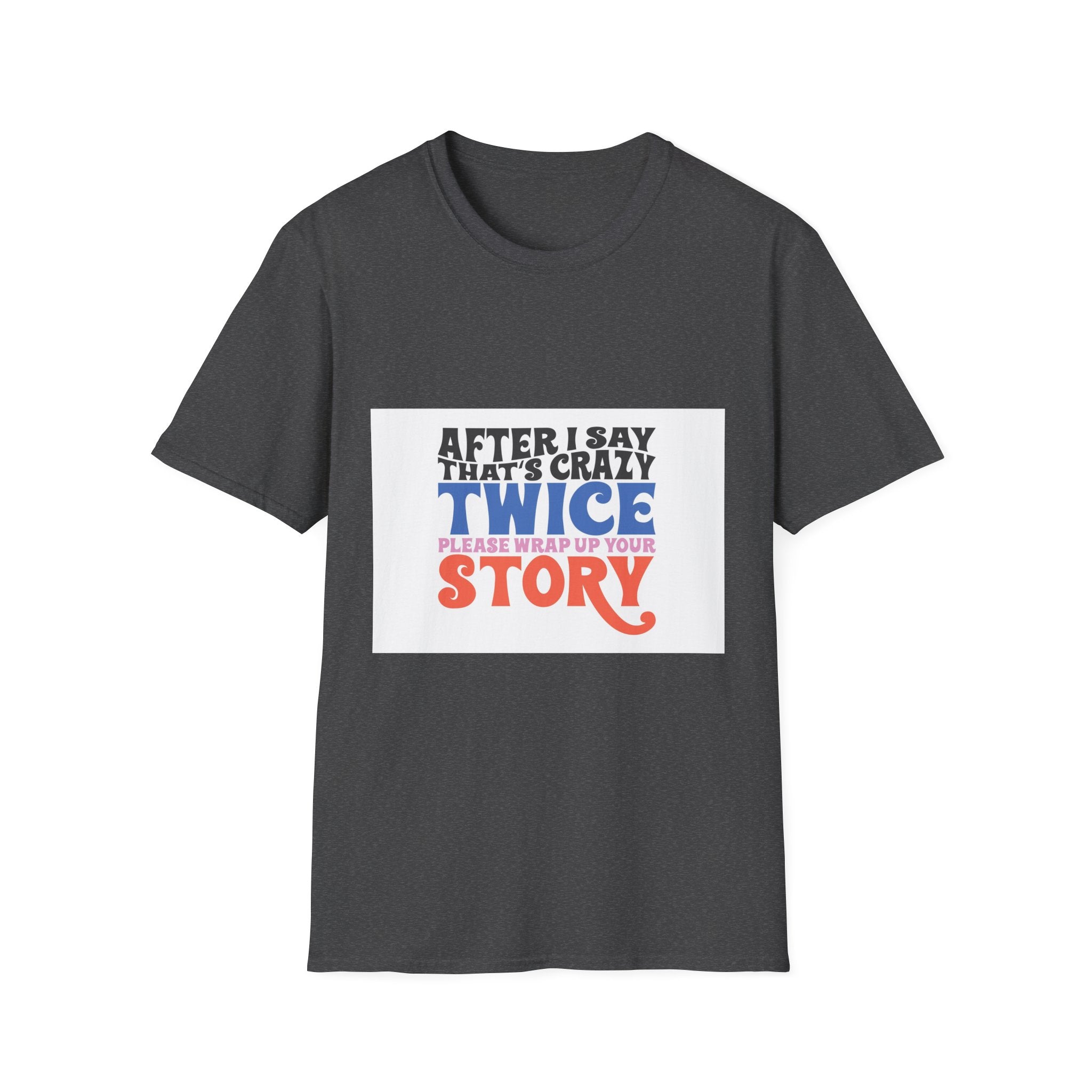 Funny Storytelling T-Shirt, Unisex Graphic Tee, Gift for Friends, Casual [...]