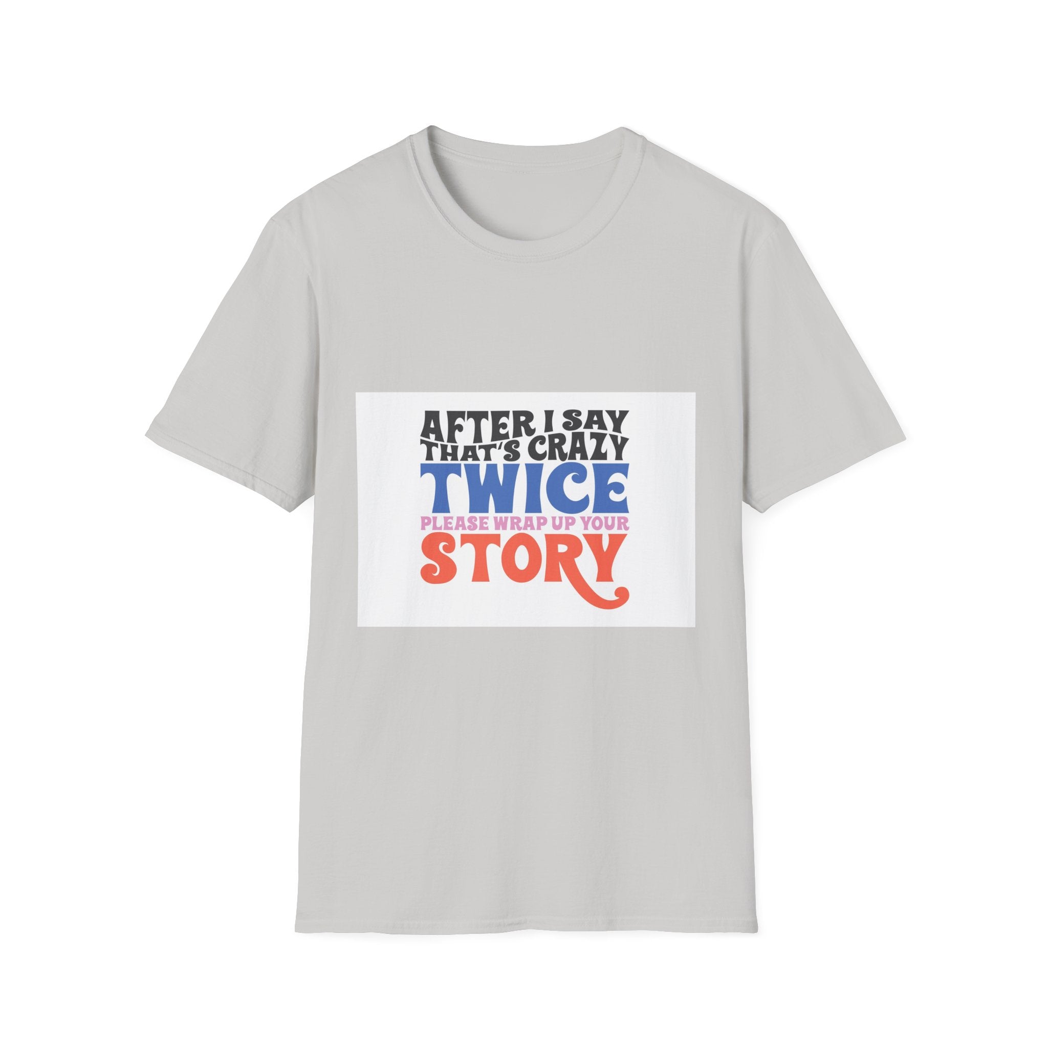 Funny Storytelling T-Shirt, Unisex Graphic Tee, Gift for Friends, Casual [...]