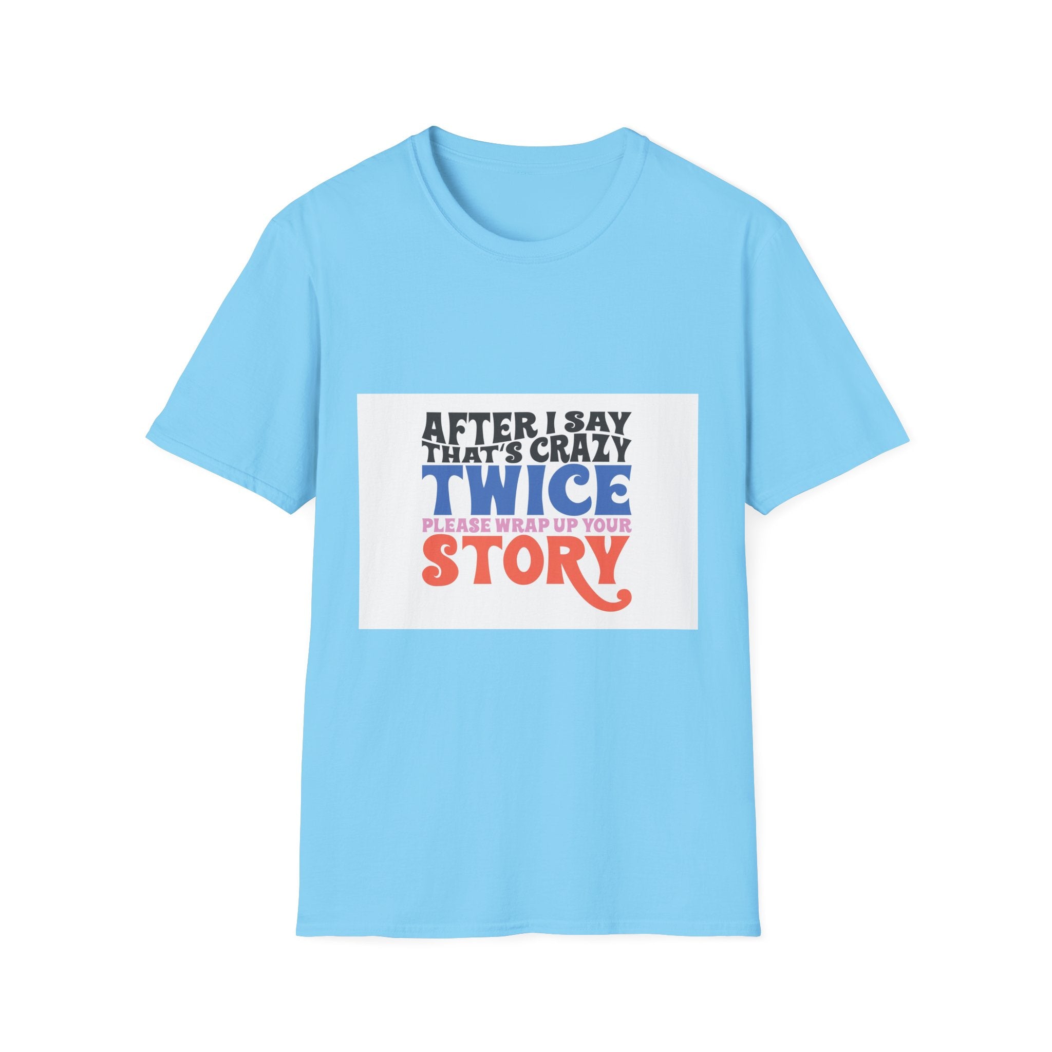 Funny Storytelling T-Shirt, Unisex Graphic Tee, Gift for Friends, Casual [...]